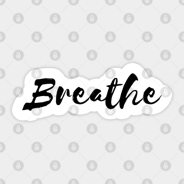 Breathe Sticker by Relaxing Positive Vibe